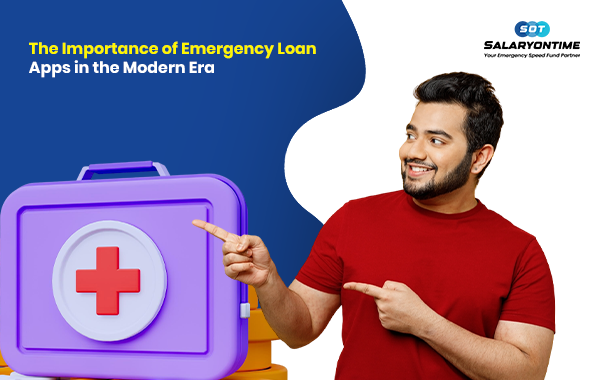 The Importance of Emergency Loan Apps in the Modern Era