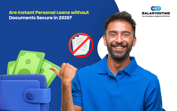 Are Instant Personal Loans without Documents Secure in 2026??
