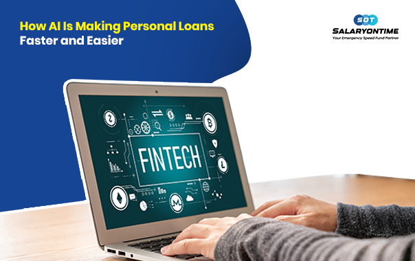 How AI Is Making Personal Loans Faster and Easier