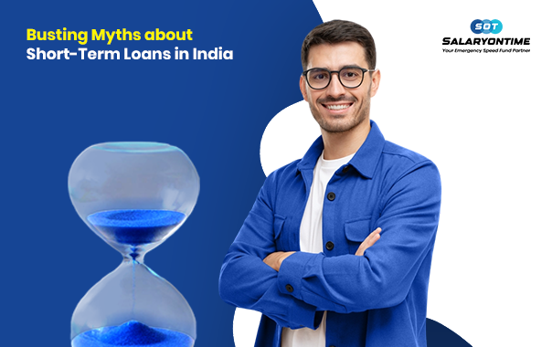 Busting Myths About Short-Term Loans in India