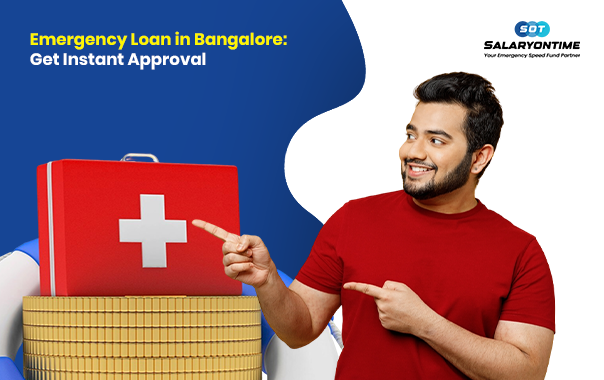 Emergency Loan in Bangalore: Get Instant Approval